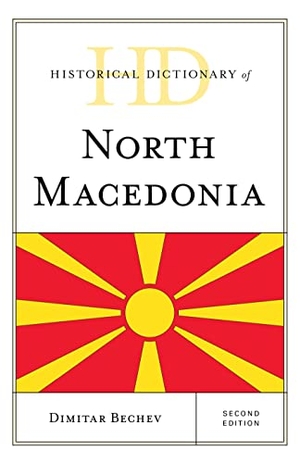 Bechev, Dimitar. Historical Dictionary of North Macedonia, Second Edition. Rowman & Littlefield Publishers, 2019.