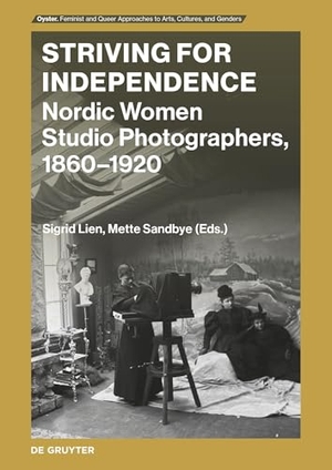 Lien, Sigrid / Mette Sandbye (Hrsg.). Striving for Independence - Nordic Women Studio Photographers, 1860-1920. Walter de Gruyter, 2026.
