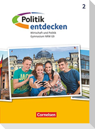 Politik entdecken Band 2. Gymnasium Nordrhein-Westfalen - Schülerbuch