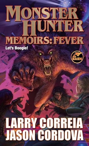 Correia, Larry / Jason Cordova. Monster Hunter Memoirs: Fever. Baen, 2024.