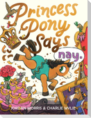 Princess Pony Says Nay