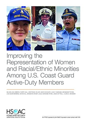 Lim, Nelson / Payne, Leslie Adrienne et al. Improving the Representation of Women and Racial/Ethnic Minorities Among U.S. Coast Guard Active-Duty Members. RAND Corporation, 2021.