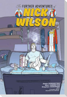 The Further Adventures of Nick Wilson Volume 1