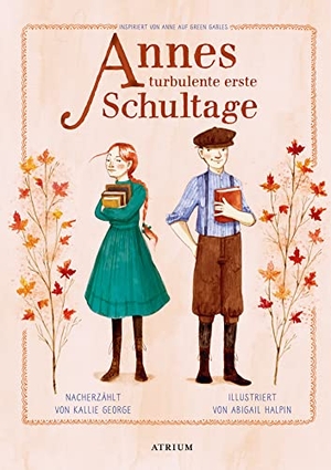 George, Kallie. Annes turbulente erste Schultage. Atrium Verlag, 2022.