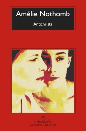 Nothomb, Amelie. Antichrista. Anagrama, 2021.