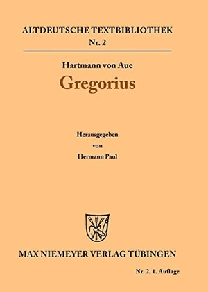Aue, Hartmann Von. Gregorius. De Gruyter, 1882.
