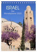 Israel - Der Monatsplaner 2025 (Tischkalender 2025 DIN A5 hoch), CALVENDO Monatskalender