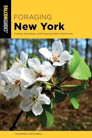 Brill, "Wildman" Steve. Foraging New York. Rowman & Littlefield, 2025.