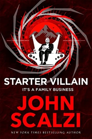 Scalzi, John. Starter Villain. Pan Macmillan, 2023.