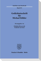 Gedächtnisschrift für Michael Köhler