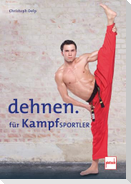 Dehnen für Kampfsportler