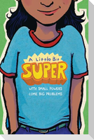 A Little Bit Super