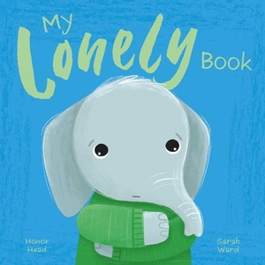 Head. My Lonely Book - A Picture Book on Understanding and Managing Emotions. Arcturus Publishing, 2024.