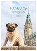 Hamburg - a pug city (Wall Calendar 2024 DIN A3 portrait), CALVENDO 12 Month Wall Calendar