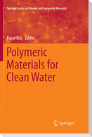 Polymeric Materials for Clean Water