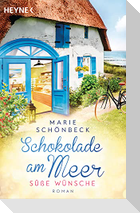 Schokolade am Meer - Süße Wünsche