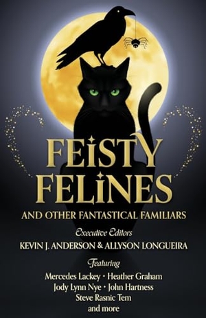 Lackey, Mercedes. Feisty Felines and Other Fantastical Familiars. WordFire Press LLC, 2024.
