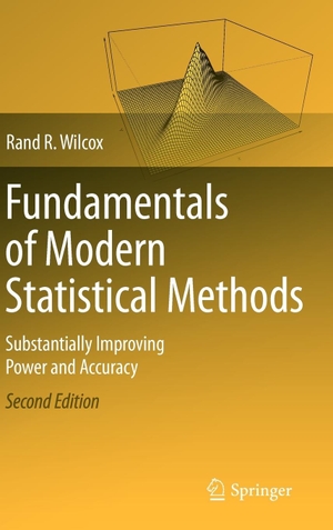 Wilcox, Rand R.. Fundamentals of Modern Statistical Methods - Substantially Improving Power and Accuracy. Springer Nature B.V., 2010.