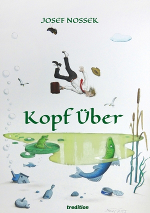 Nossek, Josef. Kopf über. tredition, 2019.