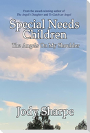 Special Needs Children - The Angels On My Shoulder
