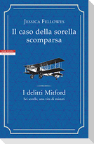 Il caso della sorella scomparsa. I delitti Mitford