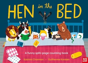 Charman, Katrina. Hen in the Bed. Nosy Crow Ltd, 2024.