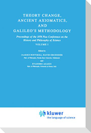 Theory Change, Ancient Axiomatics, and Galileo¿s Methodology