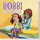 Bobbi has Asthma