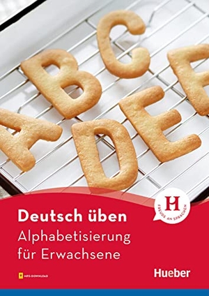 Waegele, Christian. Deutsch üben Alphabetisierung für Erwachsene. Buch mit MP3-Download. Hueber Verlag GmbH, 2017.