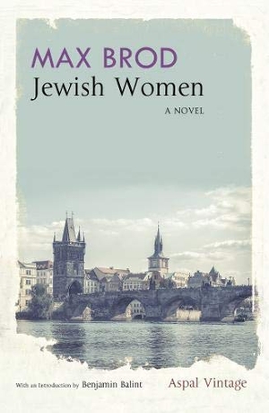 Brod, Max. Jewish Women. Aspal Press Limited, 2020.