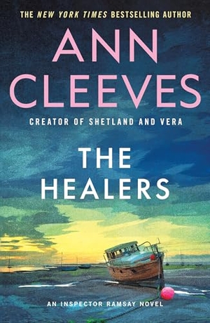 Cleeves, Ann. The Healers - An Inspector Ramsay Novel. St. Martin's Publishing Group, 2025.