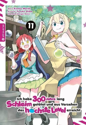 Morita, Kisetsu / Shiba, Yuskue et al. Ich habe 300 Jahre lang Schleim getötet und aus Versehen das höchste Level erreicht 11. Altraverse GmbH, 2022.