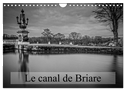 Le canal de Briare (Calendrier mural 2024 DIN A4 vertical), CALVENDO calendrier mensuel