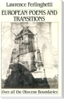 European Poems & Transitions: Over All the Obscene Boundaries