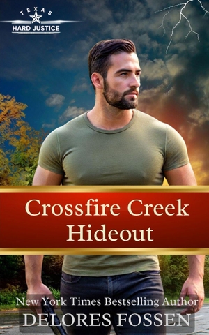 Fossen, Delores / Delores Fossen. Crossfire Creek Hideout. CreateSpace Independent Publishing Platform, 2026.