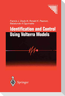 Identification and Control Using Volterra Models