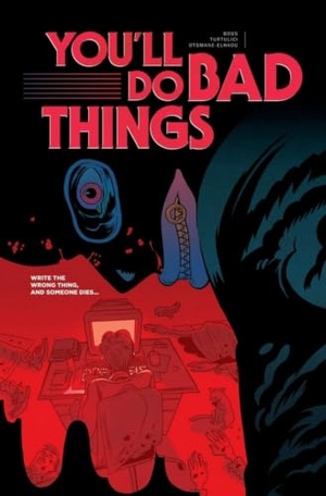 Boss, Tyler. You'll Do Bad Things. Image Comics, 2025.