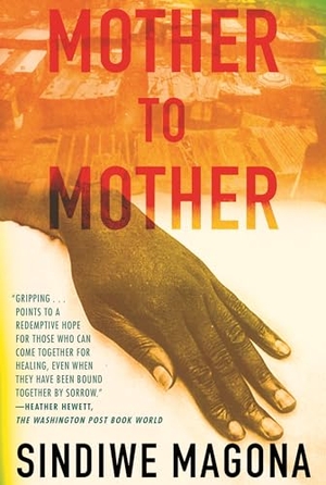 Magona, Sindiwe. Mother to Mother. Beacon Press, 2022.