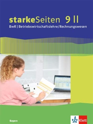 starkeSeiten BwR - Betriebswirtschaftslehre/Rechnungswesen 9 II. Ausgabe Bayern Realschule - Schulbuch Klasse 9. Klett Ernst /Schulbuch, 2021.
