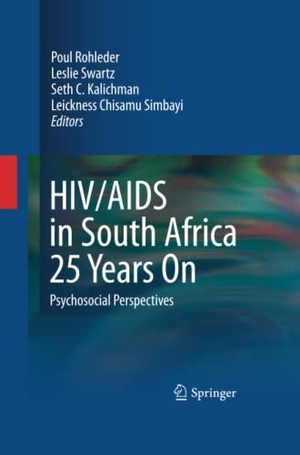 Rohleder, Poul / Leslie Swartz et al (Hrsg.). HIV/AIDS in South Africa 25 Years On - Psychosocial Perspectives. Springer New York, 2014.