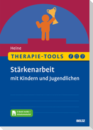 Therapie-Tools Stärkenarbeit mit Kindern und Jugendlichen