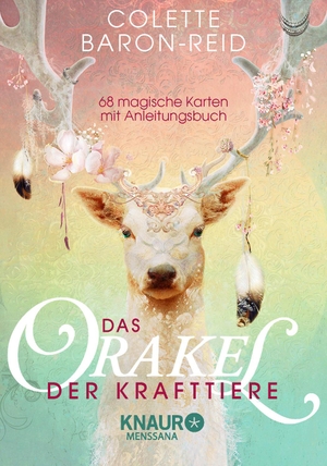 Colette Baron-Reid / Horst Kappen. Das Orakel der Krafttiere - 68 magische Karten mit Anleitungsbuch. Knaur MensSana, 2019.