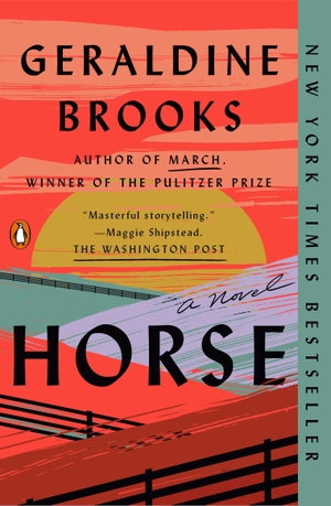 Brooks, Geraldine. Horse - A Novel. Penguin LLC  US, 2024.