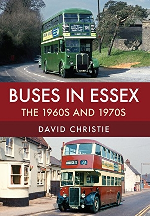 Christie, David. Buses in Essex - The 1960s and 1970s. Amberley Publishing, 2017.
