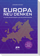 EUROPA NEU DENKEN