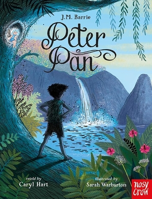 Hart, Caryl. Peter Pan (Prose Edition). Nosy Crow IWUK, 2025.