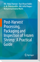 Post-Harvest Processing, Packaging and Inspection of Frozen Shrimp: A Practical Guide