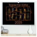 Tropische Käfer (hochwertiger Premium Wandkalender 2025 DIN A2 quer), Kunstdruck in Hochglanz