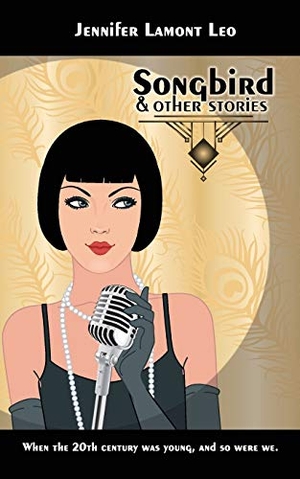 Leo, Jennifer Lamont. Songbird - And Other Stories. Graphicomm, Inc., 2019.