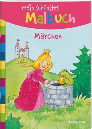 Mein schönstes Malbuch. Märchen - Malen für Kinder ab 5 Jahren. Tessloff Verlag, 2020.